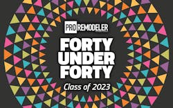 pro remodeler forty under 40 pro remodeler forty under 40