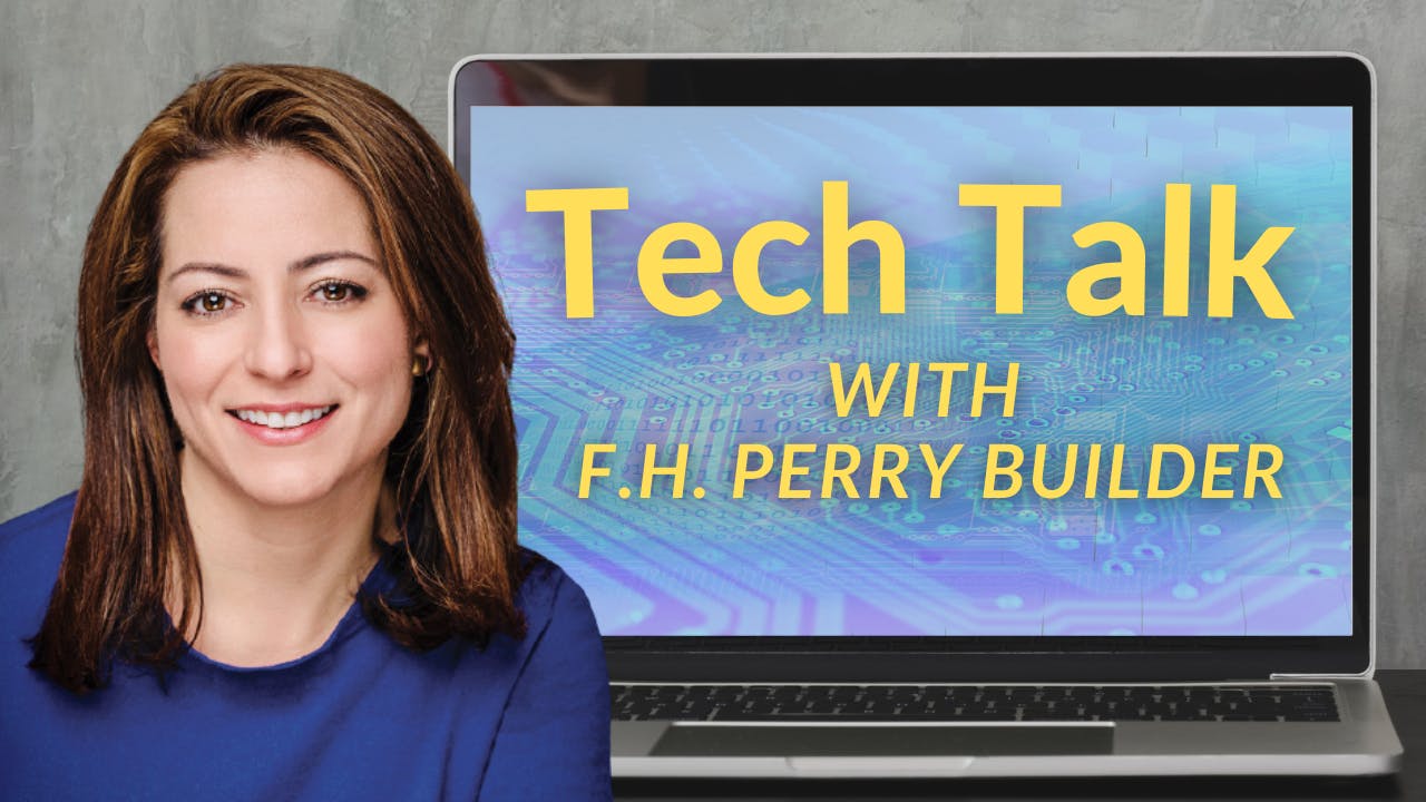 Tech Talk with F.H. Perry Builder
