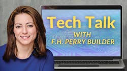 Tech Talk with F.H. Perry Builder Tech Talk with F.H. Perry Builder