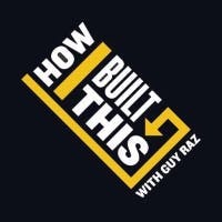 How I Built This with Guy Raz How I Built This with Guy Raz