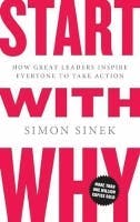 Start with Why by Simon Sinek Start with Why by Simon Sinek