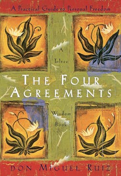 Four Agreements Four Agreements
