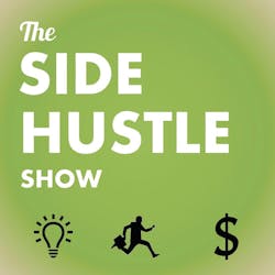 Side Hustle Show Side Hustle Show