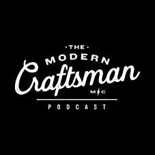 The Modern Craftsman The Modern Craftsman